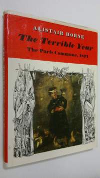 The Terrible Year : The Paris Commune 1871