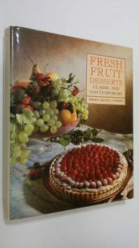 Fresh Fruit Desserts : classics and contemporary