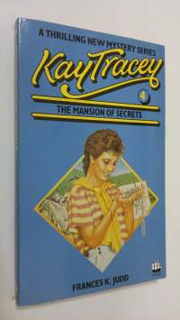 Kay Tracey : The mansion of secrets