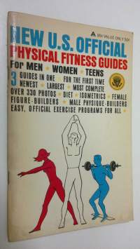 New U. S. official physical fitness guides for men, women and teens
