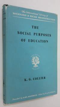 The Social Purposes of Education : personal and social values in educations