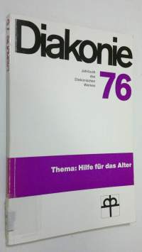 Diakonie 76 - Jahrbuch des Diakonischen Werkes