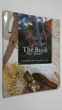 The Bush my lover