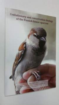 Evolutionary and conservation biology of the Finnish house sparrow