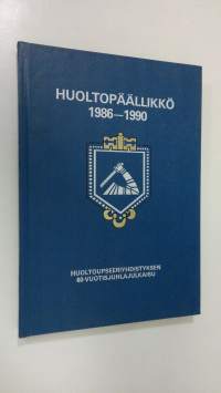 Huoltopäällikkö 1986-1990 : Huoltoupseeriyhdistyksen 60-vuotisjuhlajulkaisu