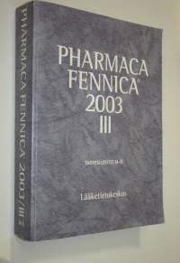 Pharmaca Fennica 2003 III : tuoteselosteet M-Ö