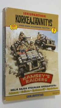 Ramsey&#039;s raiders - Iskupartion Korkeajännitys 4E/2006