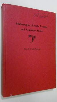 Bibliography of Snake Venoms and Venomous Snakes