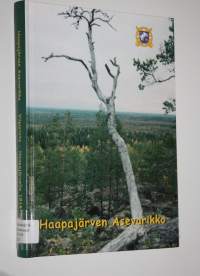 Haapajärven asevarikko (signeerattu) : Viipurista Haapajärvelle 1918-2003