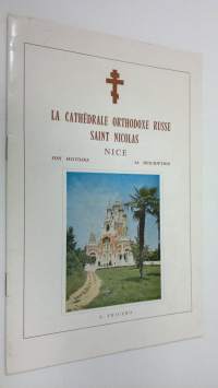 La Cathedrale Orthodoxe Russe Saint Nicolas - Nice