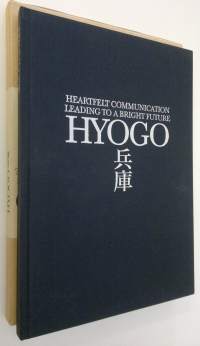 Hyogo : heartfelt communication leading to a bright future (kotelossa)