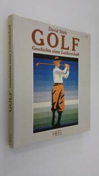 Golf : geschichte einer leidenschaft