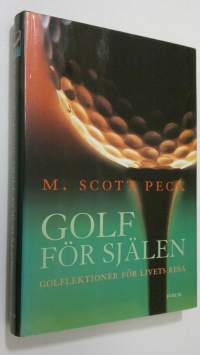 Golf för själen : golflektioner för livets resa
