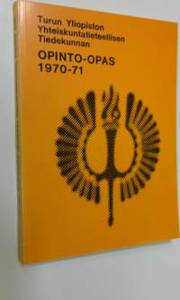 Turun yliopiston yhteiskuntatieteellisen tiedekunnan opinto-opas 1970-71