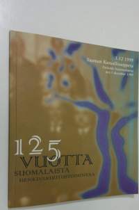 125 Kaleva : Suomen kansallisooppera 1.12.1999 = Finlands Nationalopera den I december : 125 vuotta suomalaista henkivakuutustoimintaa