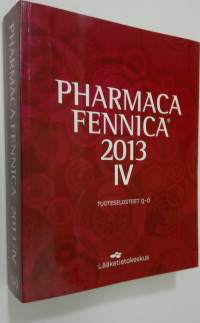 Pharmaca Fennica 2013 IV : tuoteselosteet Q-Ö