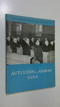 Autuuden ja armon sana : Turun arkkihiippakunnan joulutervehdys 1958