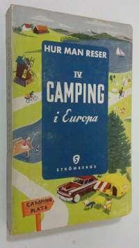 Hur man reser IV : Camping i Europa