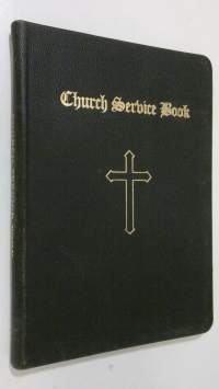 Church service book and ministerial acts of the Evangelical Lutheran Augustana Synod of North America