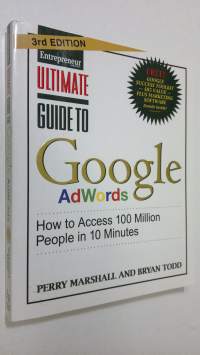 Ultimate Guide to Google AdWords : How to Access 100 Million People in 10 Minutes (ERINOMAINEN)