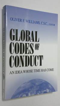 Global Codes of Conduct : an idea whose time has come (ERINOMAINEN)