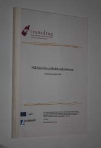 Näkökulmia päihdekoulutukseen : Transdrug-projekti 2003