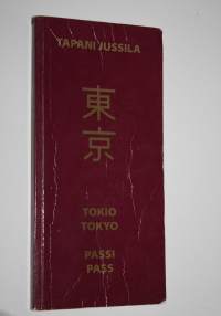 Tokio-passi : Tokio, Kioto, Osaka, Nara