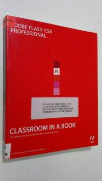 Adobe Flash CS4 Professional : Classroom in a book (cd-rom included for Windows and Mac OS)