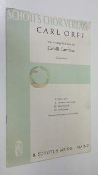 Carl Orff : Vier A-cappella-Chöre aus Catulli Carmina - Chorpartitur