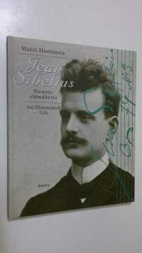 Jean Sibelius : pienoiselämäkerta = an illustrated life