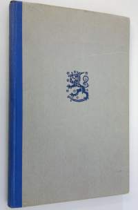 Suomen sinivalkoinen kirja I : Suomen ja Neuvostoliiton välisten suhteiden kehitys syksyllä 1939 virallisten asiakirjain valossa