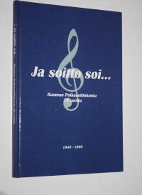 Ja soitto soi : vähäppoja ja -flika 50 vuotta : Rauman poikasoittokunta 1949-1999