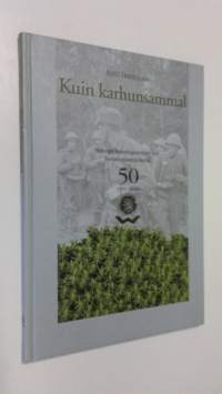 Kuin karhunsammal : Helsingin reserviupseeripiiri ry:n senioriupseerien kerho 50, 1951-2001 (signeerattu)
