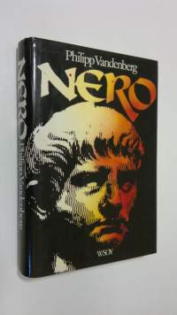 Nero : keisari ja jumala, taiteilija ja narri