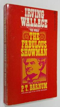 The fabulous showman : the life and times of O. T. Barnum