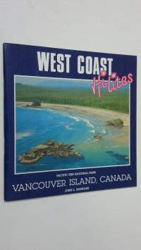 West coast Hilites : Pasific Rim National Park Vancouver Island, Canada