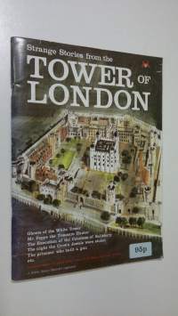 Strange Stories from the Tower of London