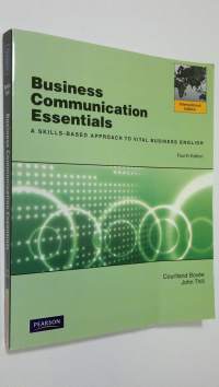 Business Communication Essentials : a skills-based approach to vital business english