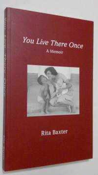 You Live There Once : a memoir (signeerattu, ERINOMAINEN)