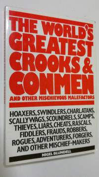 The Worlds&#039;s Greatest Crooks and Conmen