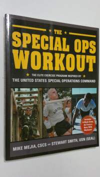 The Special Ops workout : the elite exercise program inspired by the United States Special Operations Command