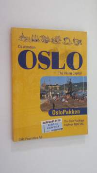 Destination Oslo : the viking capital