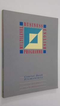 Multilevel business English programme : course book elementary