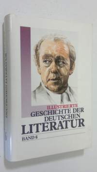 Illustrierte geschichte der deutschen literatur - band VI