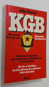 KGB : arbeit und organisation des sowjetischen geheimdienstes in ost und west