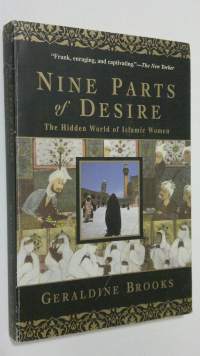 Nine Parts of Desire : the hidden world of Islamic women