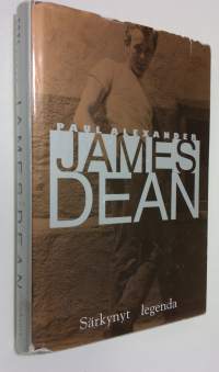 James Dean : särkynyt legenda