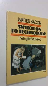Switch on to technology : the English you need