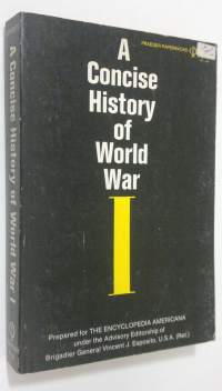 A concise history of World War 1