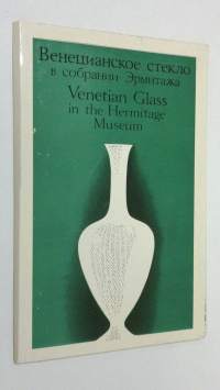 Venetian Glass in the Hermitage Museum